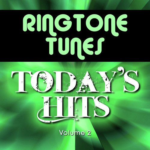 Ringtone Tunes: Todays Hits Vol.2
