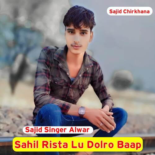 Sahil Rista Lu Dolro Baap