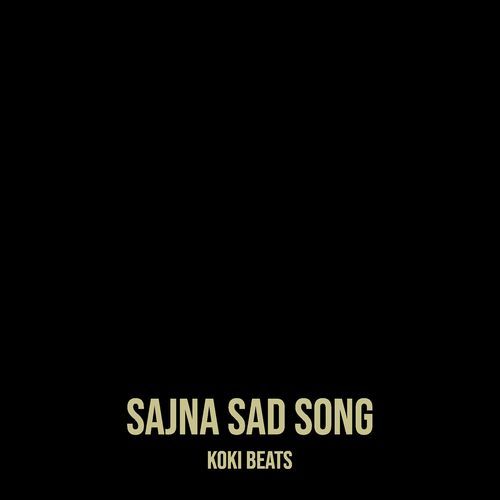 Sajna Sad Song