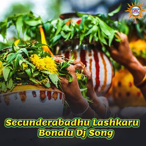 Secunderabadhu Lashkaru Bonalu Dj Song