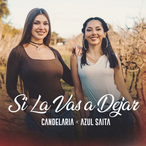 Si La Vas a Dejar
