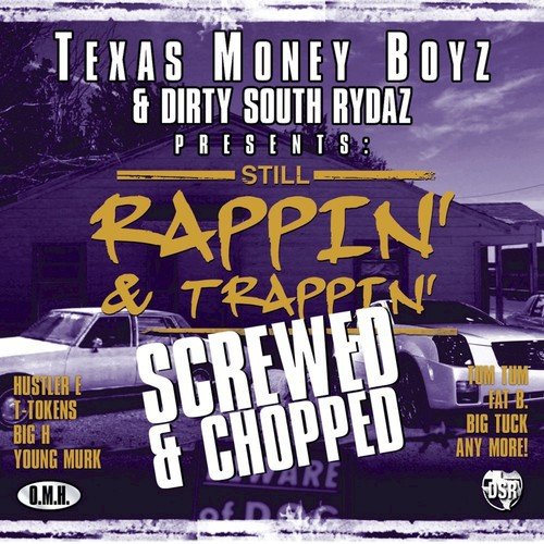 Still Rappin & Trappin [Screwed]