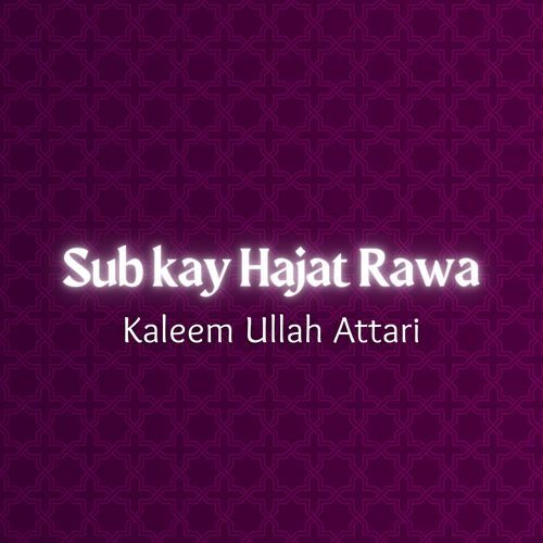 Sub kay Hajat Rawa