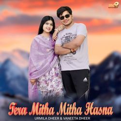 Tera Mitha Mitha Hasna