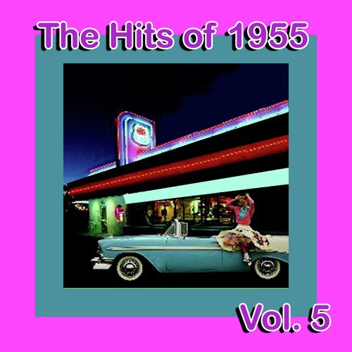 The Hits of 1955, Vol. 5