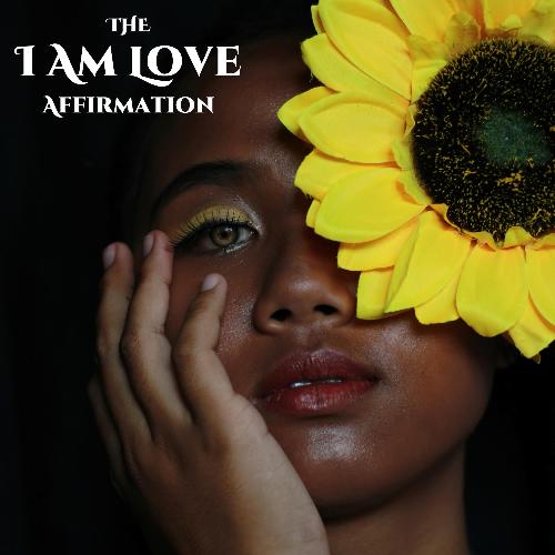 The I AM LOVE Affirmation_poster_image