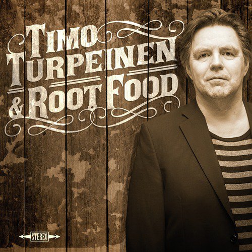 Timo Turpeinen &amp; RootFood