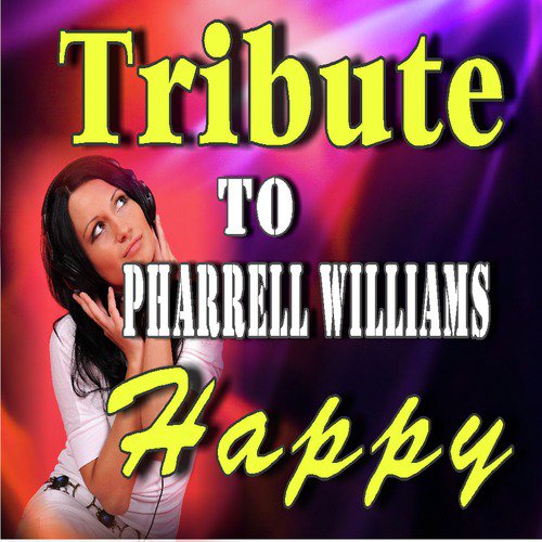 Tribute to Pherell Williams: Happy