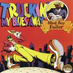 Truckin' My Blues Away