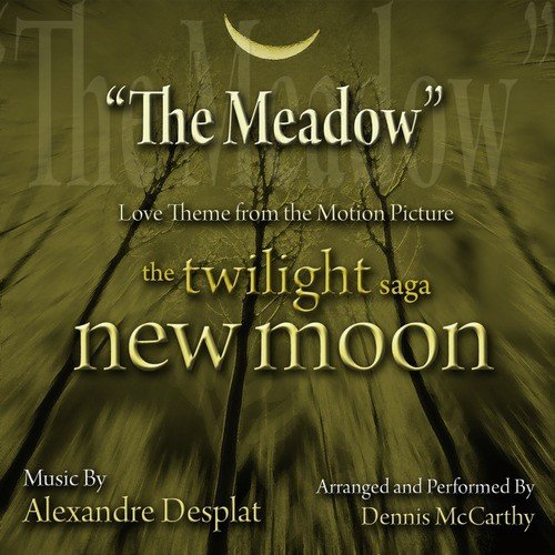 Twilight: New Moon - "The Meadow" (Alexander Desplat)
