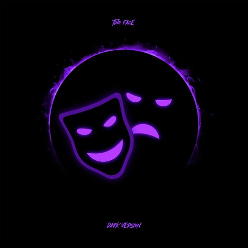 Two Face (Dark Version) cover art