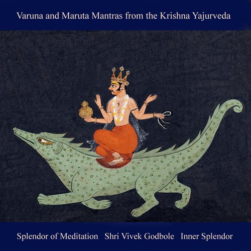 Varuna and Maruta Mantras from the Krishna Yajurveda