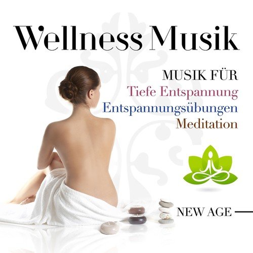 Wellness Musik - Musik für Progressive Muskelentspannung, Tiefe Entspannung, Entspannungsübungen und Meditation. Health and Wellness Music