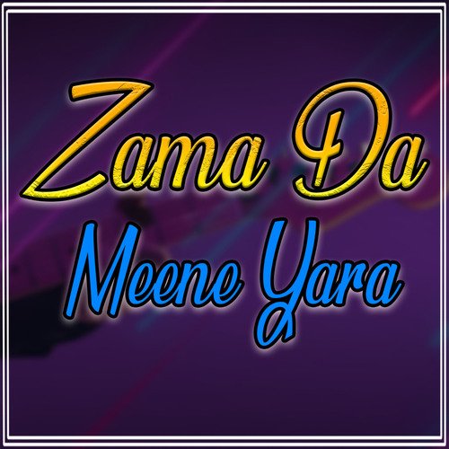 Zama Da Meene Yara_poster_image