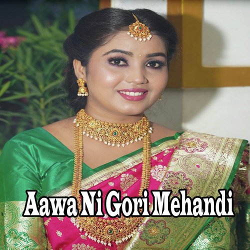 Aawa Ni Gori Mehandi
