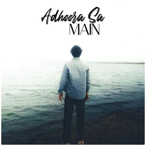 Adhoora Sa Main