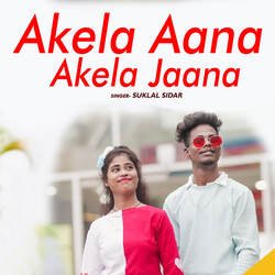 Akela Aana Akela Jaana-IR8SZjxSWlE