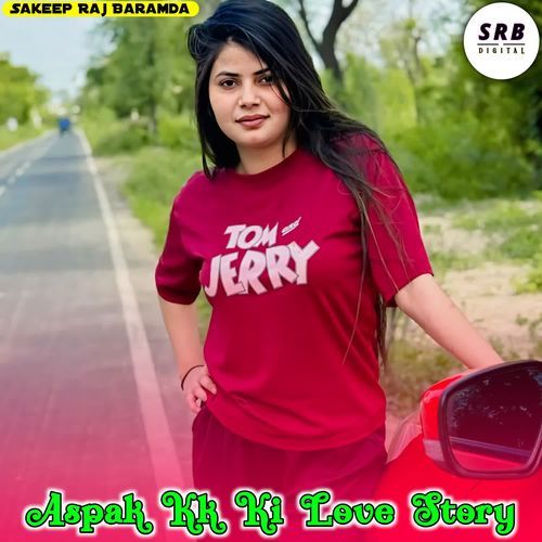 Aspak Kk Ki Love Story