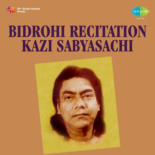 Bidrohi Recitation - Kazi Sabyasachi