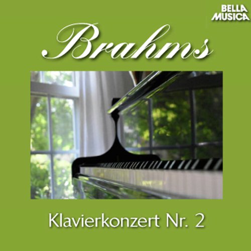 Brahms: Klavierkonzert No. 2, Op. 83 - Serenade No. 2, Op. 16, Vol. 3