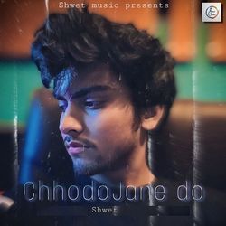 Chhodo Jaane Do-GV40SwcGfGo