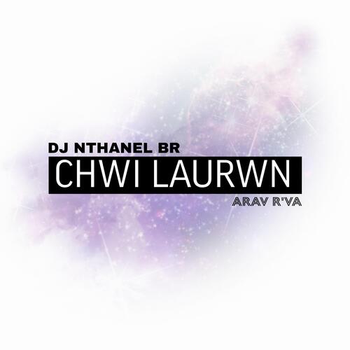 Chwi Laurwn