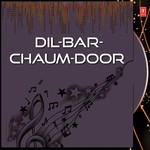 Dil-Bar-Chaum-Door