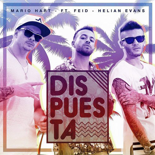 Dispuesta (feat. Feid & Helian Evans)