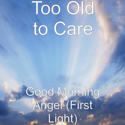 Good Morning Angel (First Light)