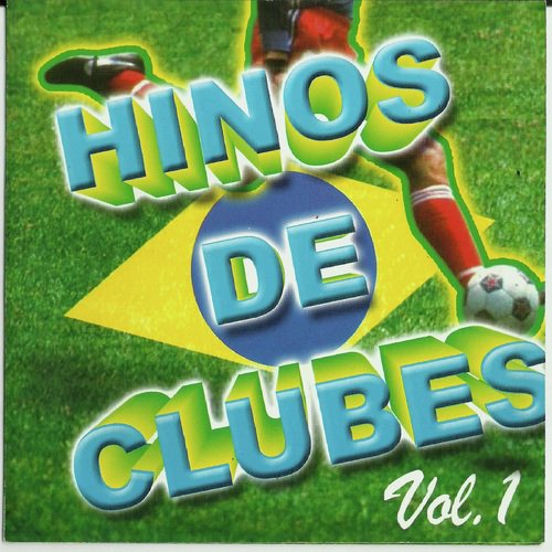 Hinos de Clubes - Vol.01