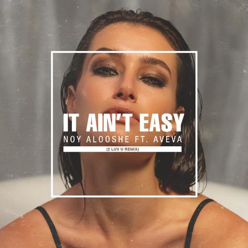 It Ain&#039;t Easy (2 Luv U Remix)_poster_image