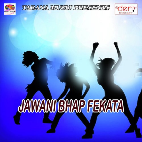 Jawani Bhap Fekata