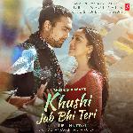 Khushi Jab Bhi Teri (Feat.Khushalii Kumar)