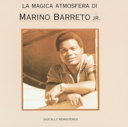 La Magica Atmosfera Di Marino Barreto Jr.