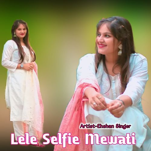 Lele Selfie Mewati