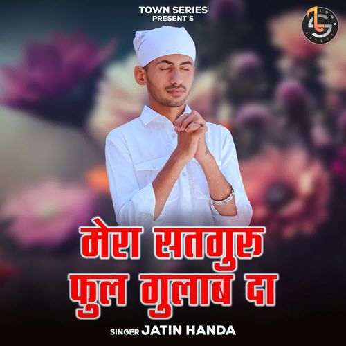 Mera Satguru Full Gulab Da