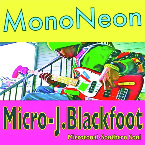 Micro-J.Blackfoot (Microtonal-Southern Soul)_poster_image