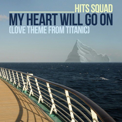 My Heart Will Go On (Love Theme from Titanic)