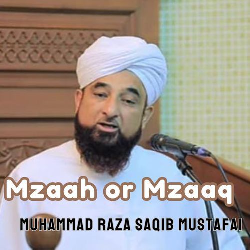 Mzaah or Mzaaq