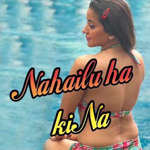NAHAILU HA KI NA