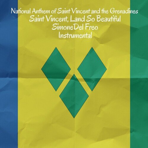 National Anthem of Saint Vincent and the Grenadines - Saint Vincent, Land So Beautiful (Instrumental)