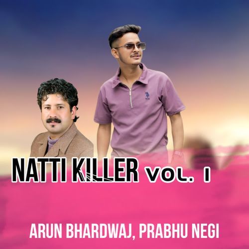Natti Killer, Vol. 1