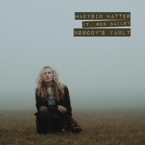 Nobody's Fault (feat. Rob Bailey)