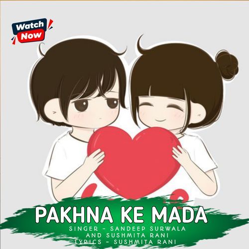 Pakhna Ke Mada