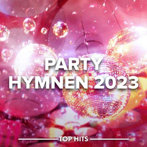 Party Hymnen 2023