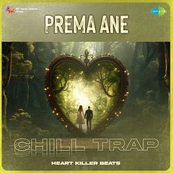 Prema Ane - Chill Trap-GCAeaxFoeXU