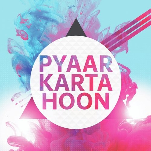 Pyaar Karta Hoon