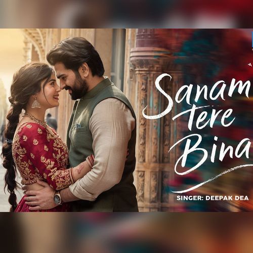 Sanam Tere Bina