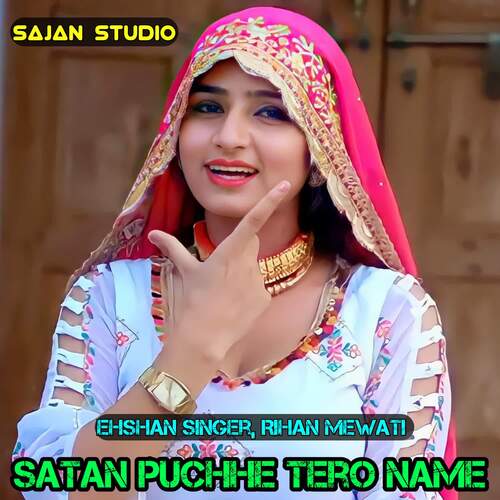 Satan Puchhe Tero Name