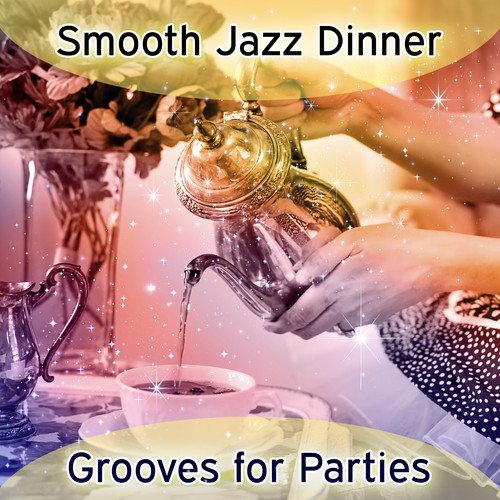 Smooth Jazz Dinner Grooves for Parties: Guitar Restaurant Music, Chilled Instrumental Background, Soft & Tasty, Light Jazz Relaxation
